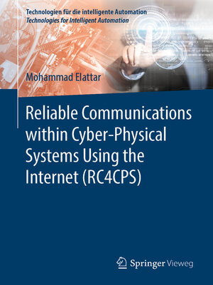 cover image of Reliable Communications within Cyber-Physical Systems Using the Internet (RC4CPS)